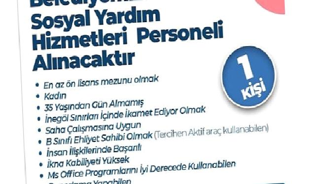 İnegöl Belediyesi Sosyal Yardım Hizmetleri Personeli Alacak