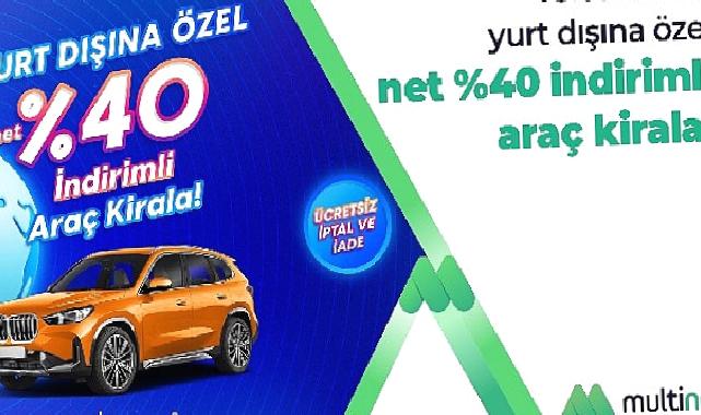 MultiNet kullanıcılarına yurt dışı seyahatlerinde yüzde 40 indirim