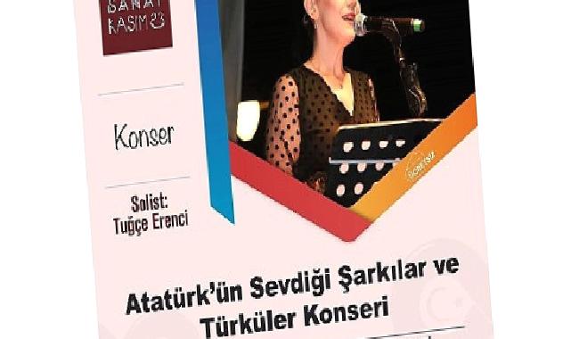 Atatürk sevdiği şarkı ve türkülerle anılacak