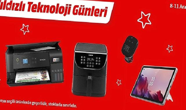 MediaMarkt Yıldızlı Teknoloji Günleri Kampanyasını Başlattı
