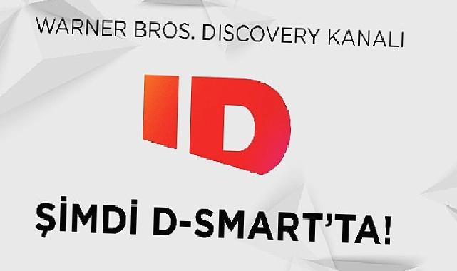 Warner Bros. Discovery kanalı ID şimdi D-Smart’ta!